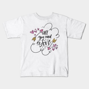 All you need is love Kids T-Shirt